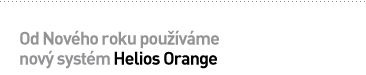 Od Novho roku pouvme nov systm Helios Orange